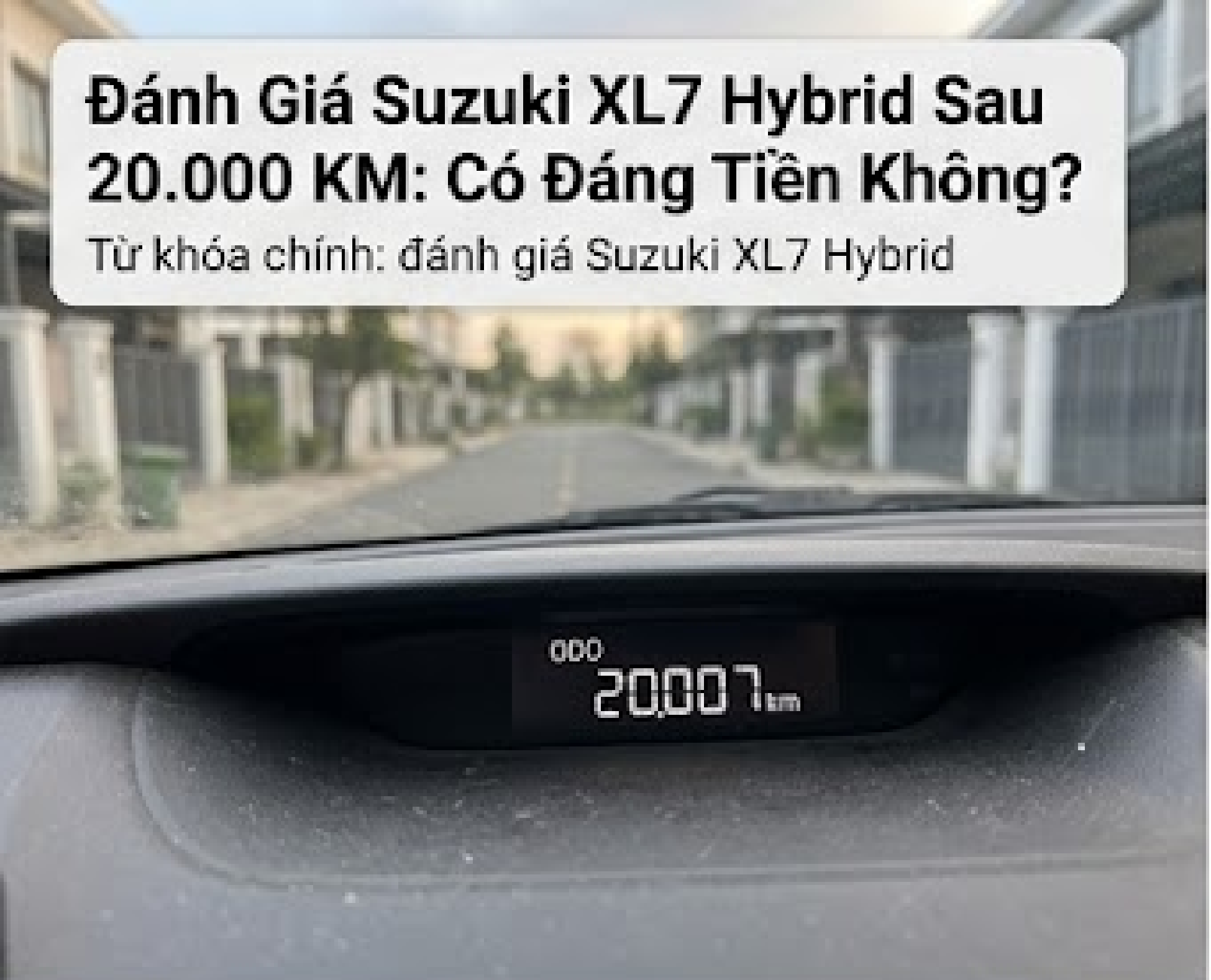 Đánh giá Suzuki XL7 Hybrid sau 20.000 km sử dụng